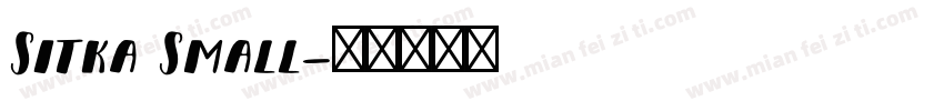 Sitka Small字体转换